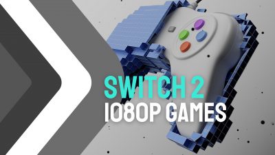 Nintendo Switch 2 1080p supported games