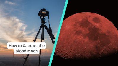 Post Image how to capture the Blood Moon in 2025
