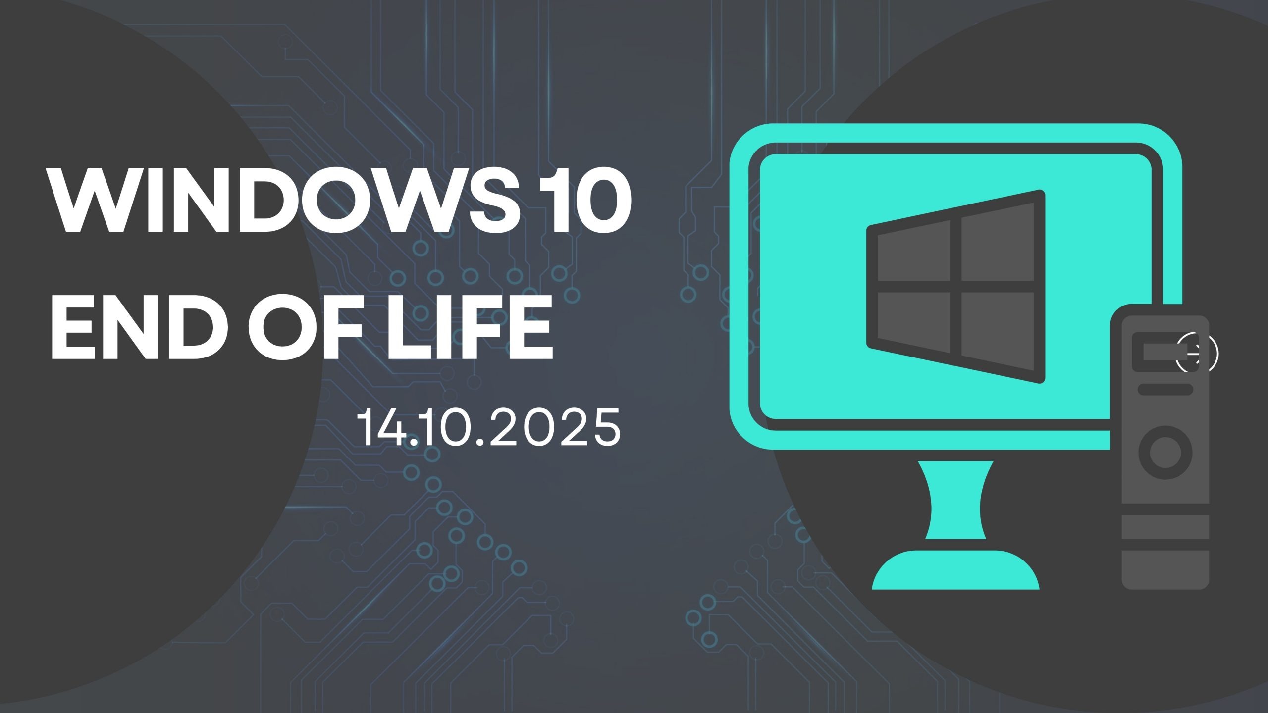 Windows 10 End of Life 2025 - Should You Switch to Windows 11 Now ...